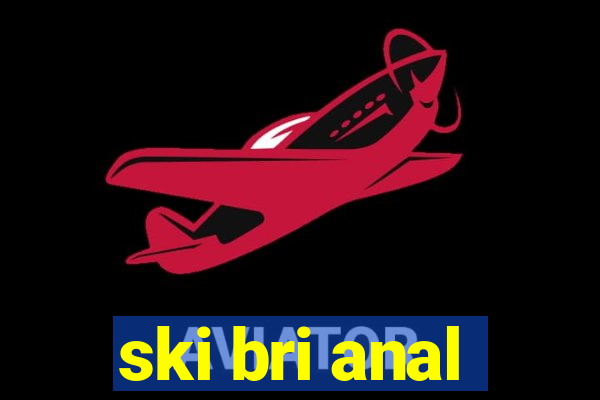 ski bri anal